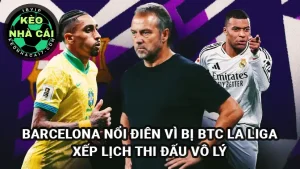 Barcelona nổi điên vì bị xếp lịch thi đấu La Liga vô lý