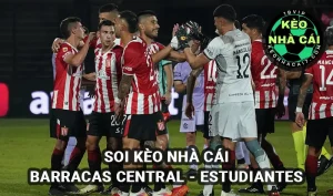 Soi kèo nhà cái Barracas Central vs Estudiantes 04h00 ngày 28/3/2025