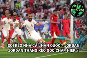 Soi kèo nhà cái Hàn Quốc vs Jordan 25/3/2025, kèo chấp phạt góc hiệp 1