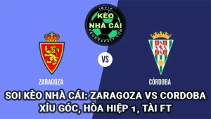 Soi kèo nhà cái Zaragoza vs Cordoba 25/3/2025