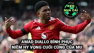 Amad Diallo sắp bình phục chấn thương - Hy vọng cuối cùng của Man Utd trong mùa giải này