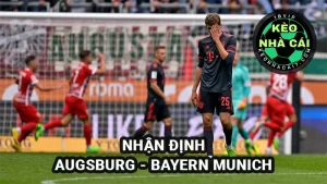 Nhận định keonhacai Augsburg vs Bayern Munich 05/4/2025