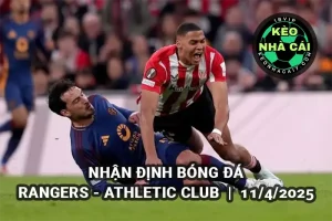 Nhận định bóng đá Ranger vs Athletic Club lúc 02h00 ngày 11/4/2025 Tứ kết Europa League