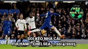 Soi kèo nhà cái Fulham vs Chelsea lúc 20h00 ngày 20/4/2025 - Premier League