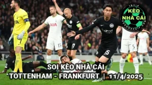 Soi kèo nhà cái Tottenham vs Frankfurt lúc 02h00 ngày 11/4/2025 - Tứ kết Europa League