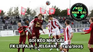 Soi kèo nhà cái FK Liepaja vs Jelgava lúc 22h00 ngày 14/4/2025 - Latvia Virsliga