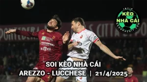 Soi keonhacai chuẩn Arezzo vs Lucchese lúc 20h00 ngày 21/4/2025 - Serie C