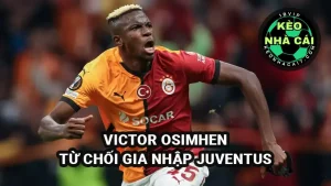 Tin chuyển nhượng: Victor Osimhen từ chối Juventus, muốn chơi tại Premier League