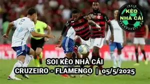 Soi tỷ lệ kèo Cruzeiro vs Flamengo 4h30 5/5/2025 - VĐQG Brazil